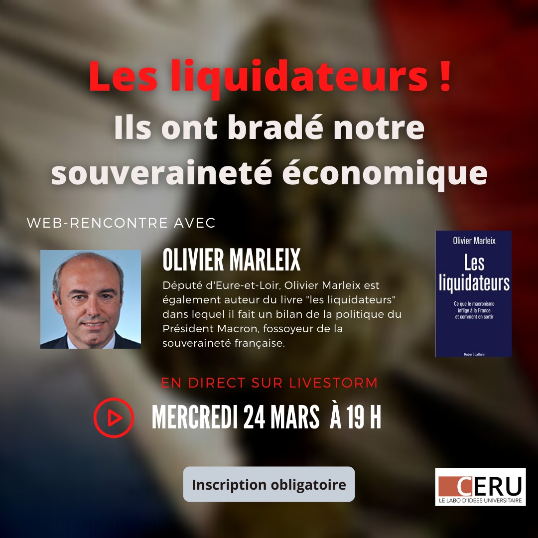 Article lié - Rediffusion | Les liquidateurs ! Ils ont bradé notre souveraineté économique – Rencontre avec Olivier Marleix