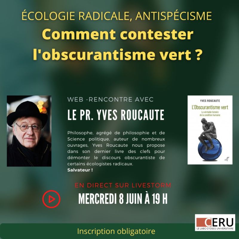 Article lié - Rediffusion | Comment contester l’obscurantisme vert ? Web-rencontre avec Yves Roucaute